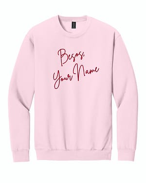 Besos- Custom Besos, Custom Embroidered Sweatshirt