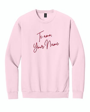 Te amo- Custom Te Amo, Custom Embroidered Sweatshirt