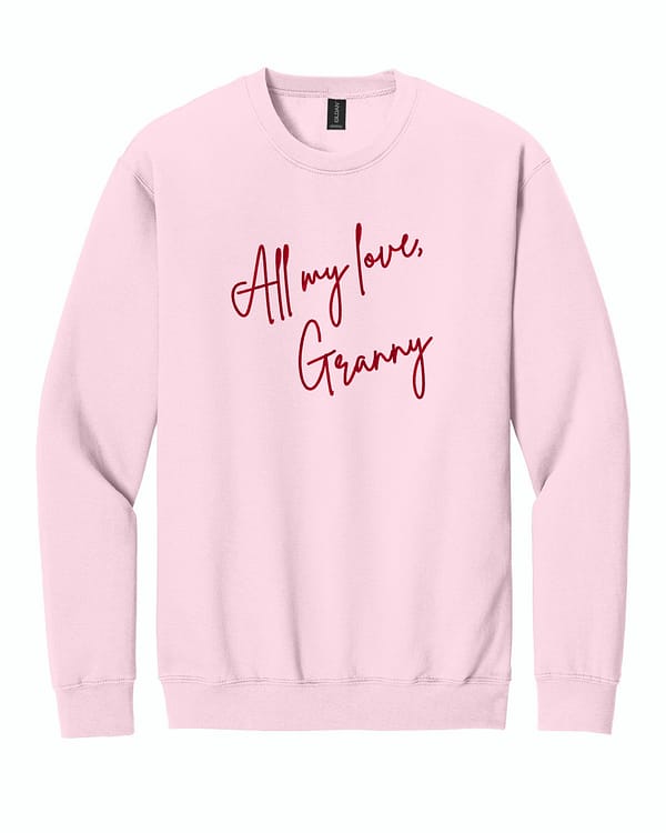 All my love- Example All My Love, Custom Embroidered Sweatshirt