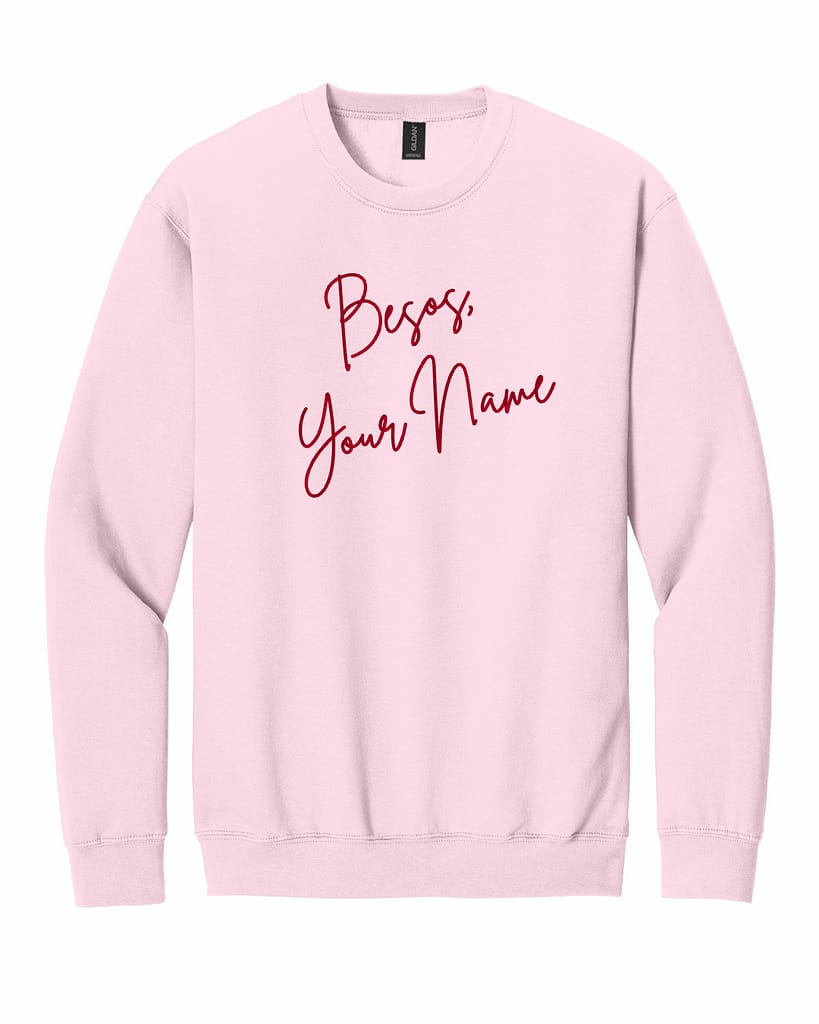 Besos, Custom Embroidered Sweatshirt