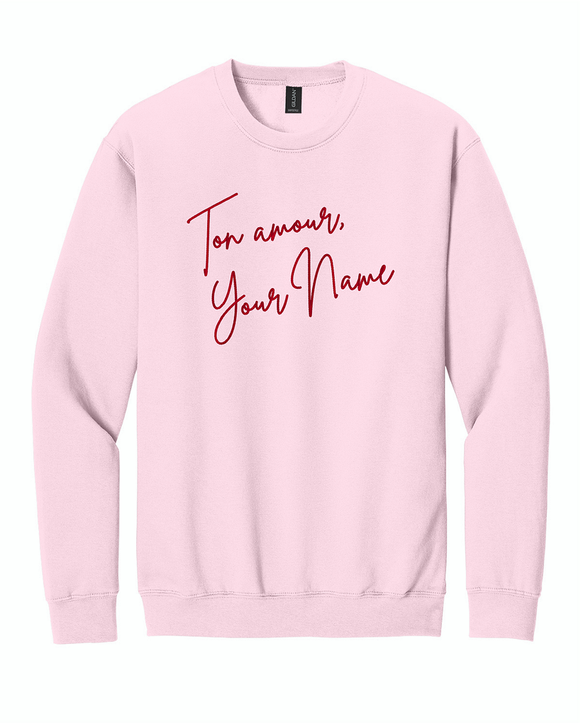 Ton Amour, Custom Embroidered Sweatshirt